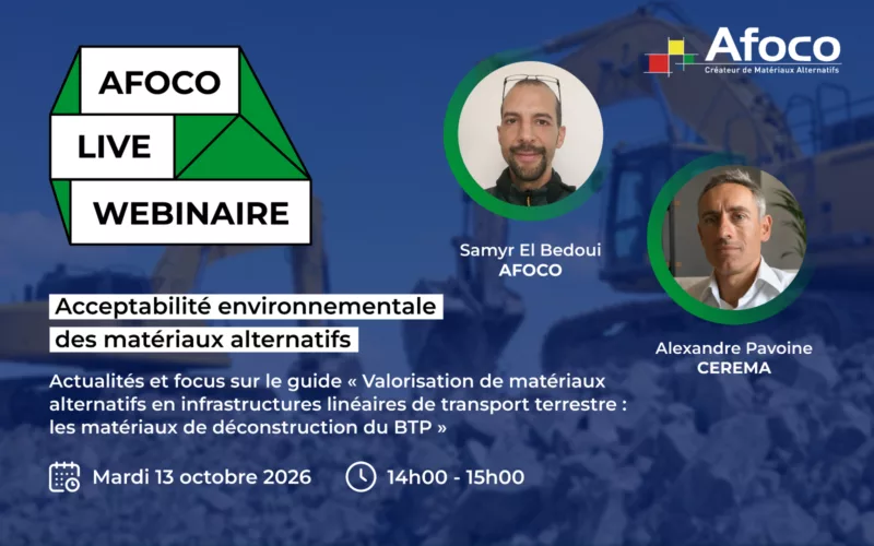 WEBINAIRE AFOCO – Acceptabilité environnementale des matériaux alternatifs